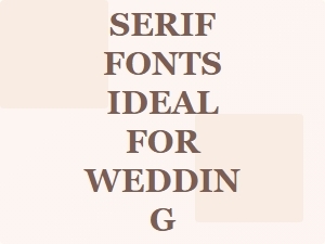 Handcrafted Serif Fonts for Elegant Wedding Invitations